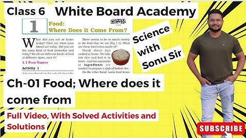 Class 6 Science Chapter 1 Food: Where Does It Come From ? || - Full Chapter with solution|| #youtube