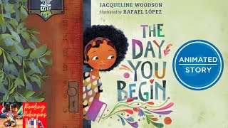 Help Your Child Feel Brave: The Day You Begin by Jacqueline Woodson | Animated Read Aloud for Kids