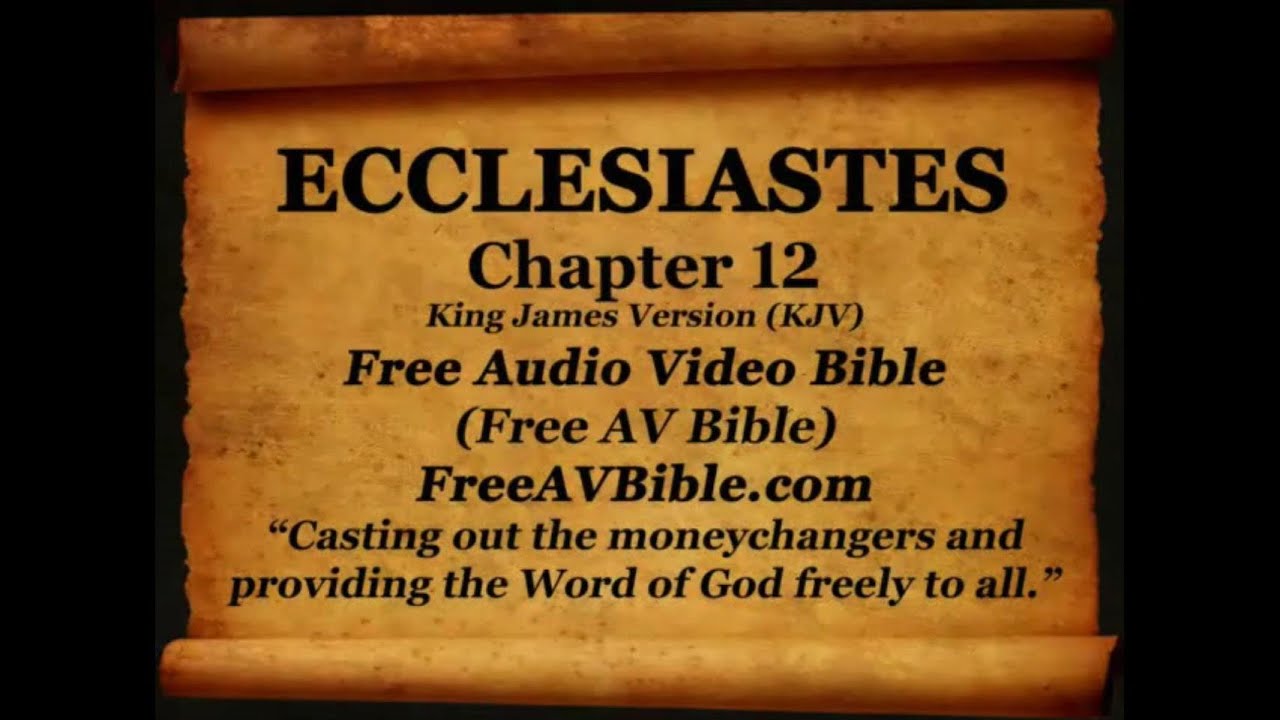 21 Ecclesiastes Complete 1 12 King James Version KJV Free AV Bible 21-ecclesiastes-complete-1-12-king-james-version-kjv-free-av-bible