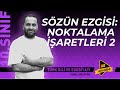 10.SINIF EDEBİYAT - NOKTALAMA İŞARETLERİ 2-  (MAARİF MODEL) 📌PDF DERS:9
