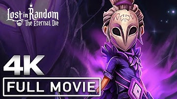 LOST IN RANDOM: THE ETERNAL DIE All Cutscenes (Full Game Movie) 4K 60FPS Ultra HD