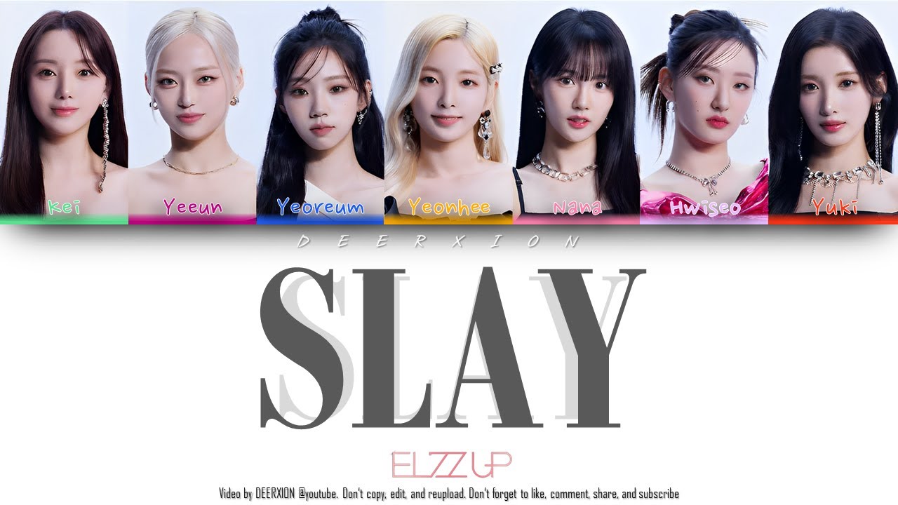 [HOW WOULD] EL7Z UP 엘즈업 - SLAY (by EVERGLOW 에버글로우) | Color Coded Lyrics ...