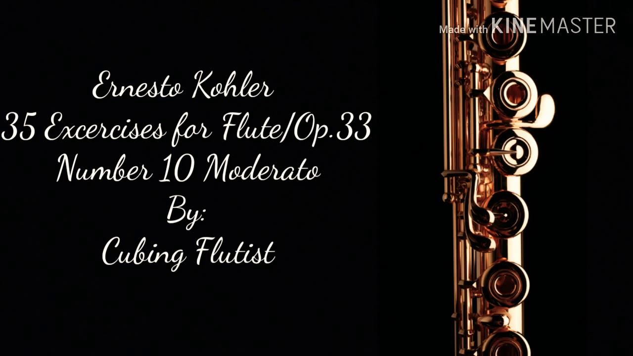 Ernesto kohler 35 Excercises for Flute/Op.33 Number 10 Moderato YouTube