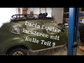 Dacia Duster lackieren mit Rolle Teil 2