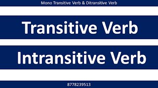 Transitive Verb | Intransitive Verb | Mono transitive verb | Di transitive verb in English Grammar