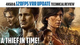 Uncharted 4 & The Lost Legacy PS5 120fps and VRR Performance Analysis - PS5 PS4Pro