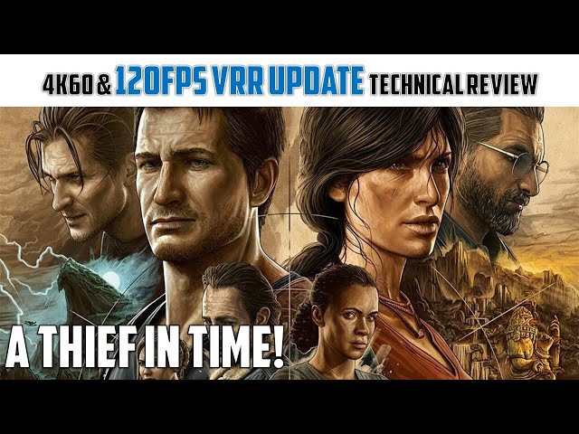 Uncharted 4 & The Lost Legacy PS5 120fps and VRR Performance Analysis - PS5  PS4Pro 