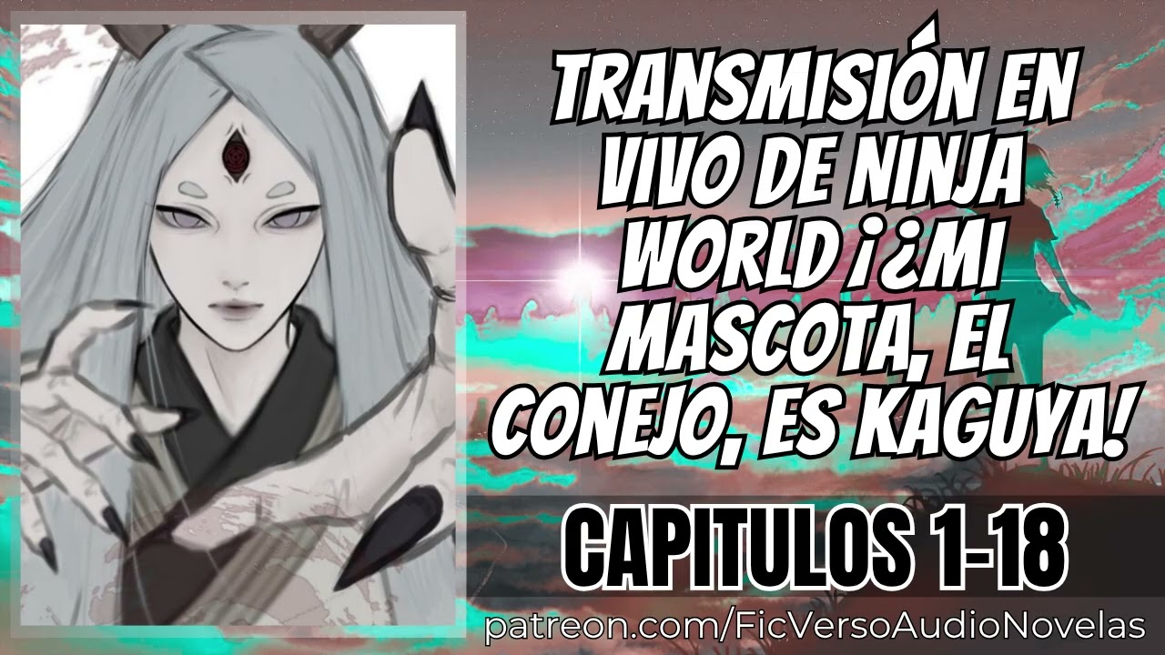 Transmisión en vivo de Ninja World ¡¿Mi mascota, el conejo, es Kaguya! - Capitulos 1-18