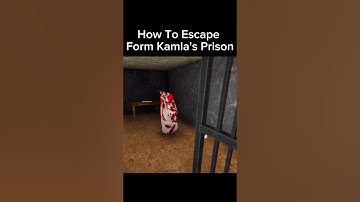How To Escape Form Kamla