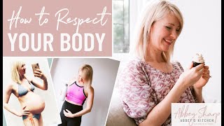 How to Respect Your Body (Even if You Don't LOVE How it Looks) & Eating Intuitively on a Meal Plan