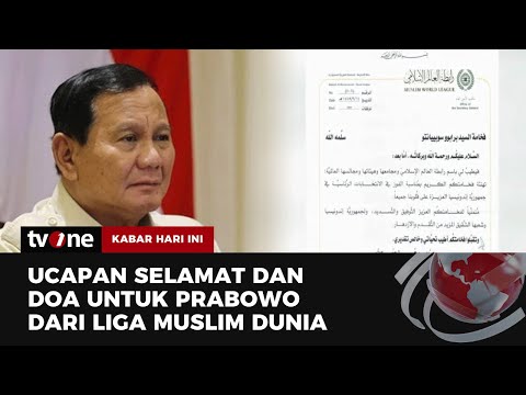 Prabowo Dapat Ucapan Selamat dari Liga Muslim Dunia | Kabar Hari Ini tvOne