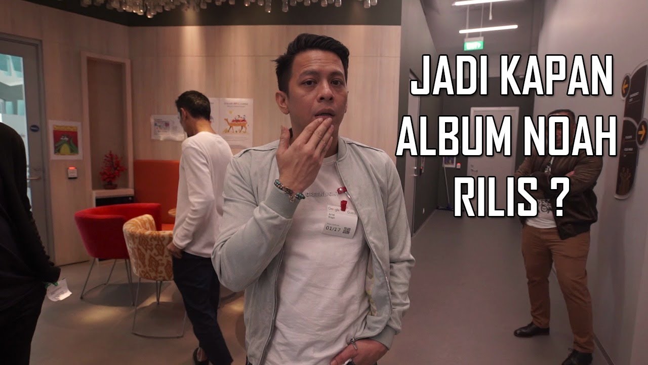 Bongkar Rahasia Noah Di Google Office