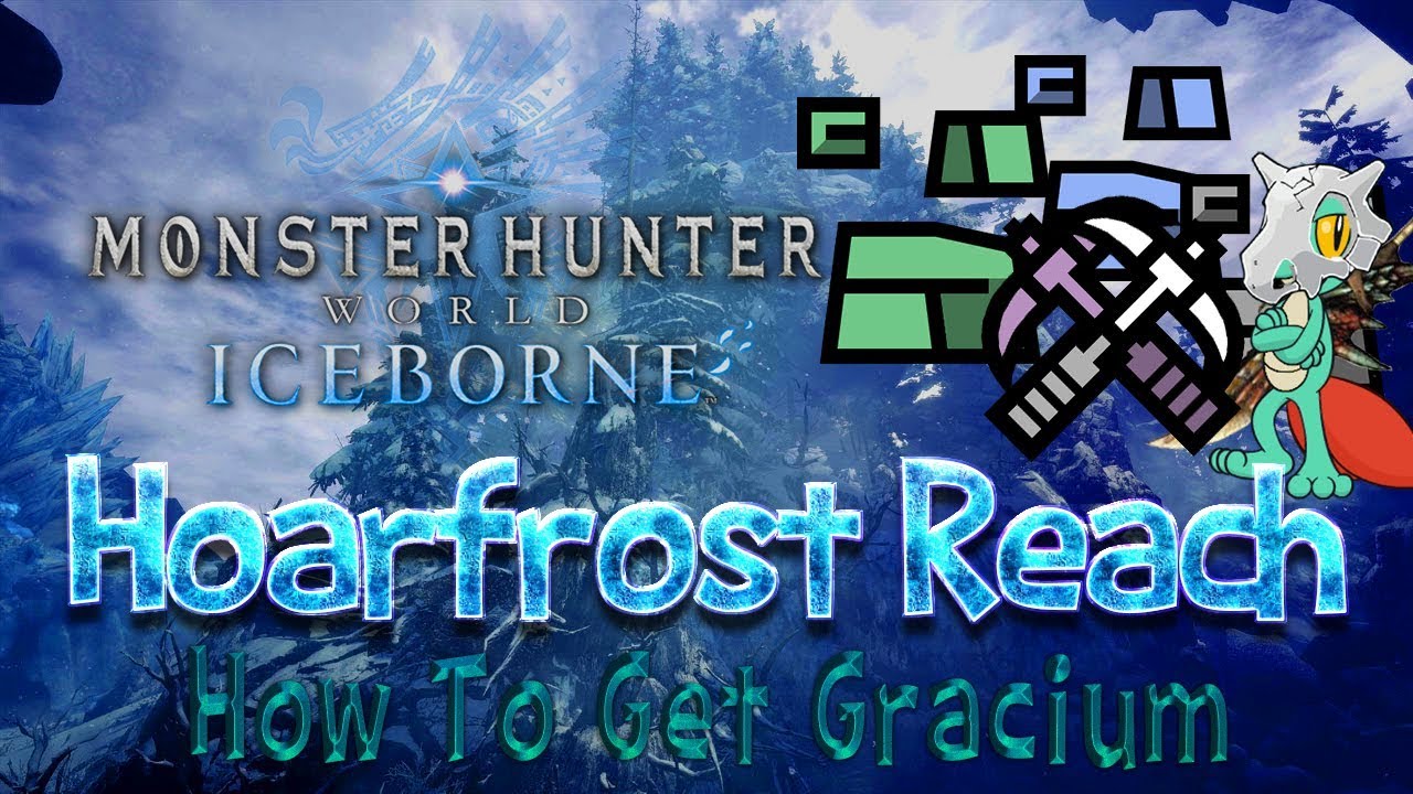 Monster Hunter World Iceborne: Hoarfrost Reach — Руководство по добыче! (Как получить Грациум)