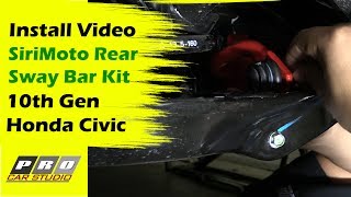 10Th Gen Civic - Sirimoto Rear Sway Bar Install - 2016 2017 2018 2019 2020 2021 Honda Civic