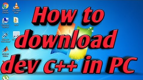How to download dev c++ in pc for windows 7/8/10