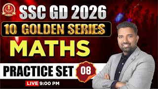 SSC GD Maths Class 2026  | 10 Golden Series | Practice Set 08 | By KP Sir