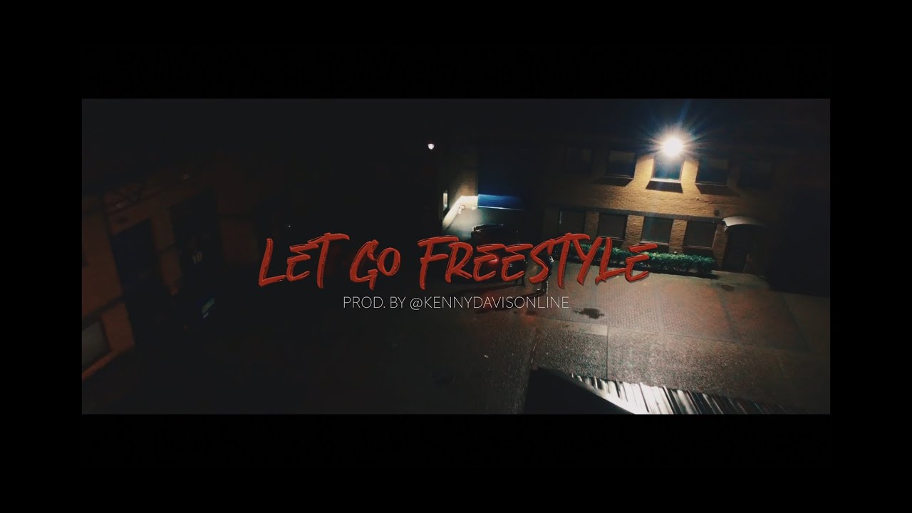 Nick Notes X Kenny Davis - Let Go Freestyle