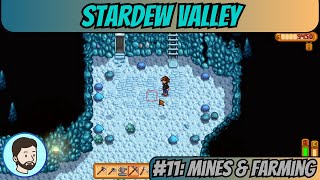 Stardew Valley (PC) - Part 11: MInes & Farming