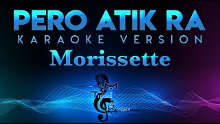 Morissette - Pero Atik Ra (Bisaya cover feat. 3RD AVENUE) KARAOKE (Jacky Chang)