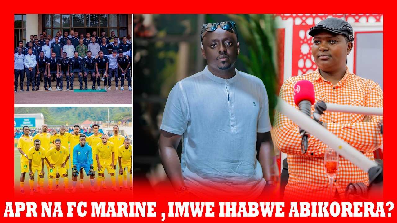 APR NA MARINE ZIKOMEZE ZIKINANE MURI SHAMPIYONA ? TASHOBYA NTABYUMVA KIMWE N'ABACAMANZA !