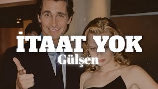 İtaat Yok | Gülşen | SÖZLERİ 