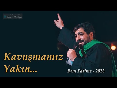 Kavuşmamız Yakın - Hz Mehdi İlahi - 2023 - Beni Fateme