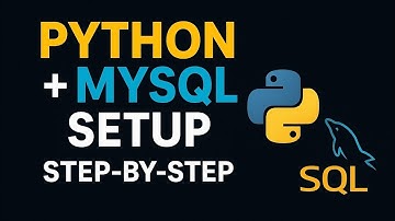 How to Set Up Python with MySQL | Step-by-Step Installation Guide