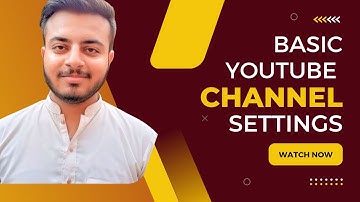 Basic YouTube Channel Settings|2022|Syed Muhammad Zulqarnain