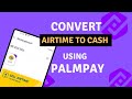 So Wandeln Sie In Nigeria Mit Palmpay Gesprächsguthaben In Bargeld Um Neues Update