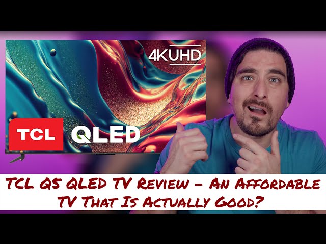 TCL Q5 QLED TV Review - An Affordable TV That Is Actually Good? class=