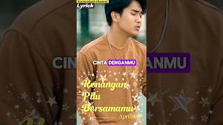 Lyrick"KENANGAN PILU BERSAMAMU" Aprilian By.KarmanSyah Channel #popmusic #lagurindu
