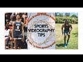 5 Tips For Sports Videography  | Story Time: EP. 6