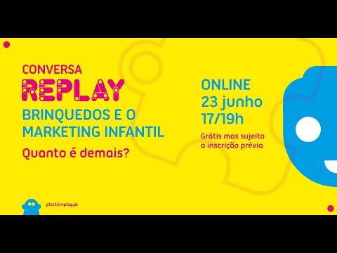 Conversa REPLAY 3 :: Brinquedos e o marketing Infantil