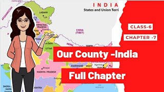 Our Country-India |political & Physical features | Full chapter | Class 6 | Geography | NCERT | CBSE