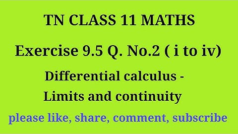 11 maths |exercise 9.5|q. no.1|chapter 9|Differential calculus limits and continuity |gmrrao maths|
