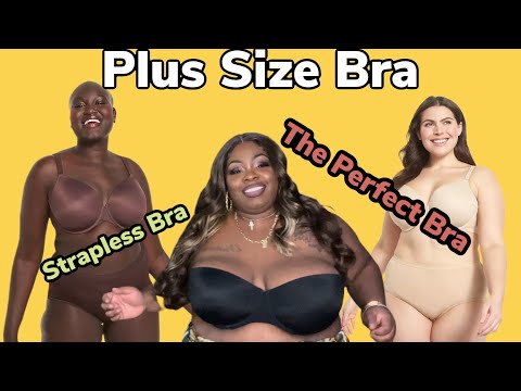 Plus Size Bras, Strapless Bra, The Perfect Bra For Big Boobs