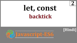 ES6#03: let | const | backtick Explained in Details - PART#2