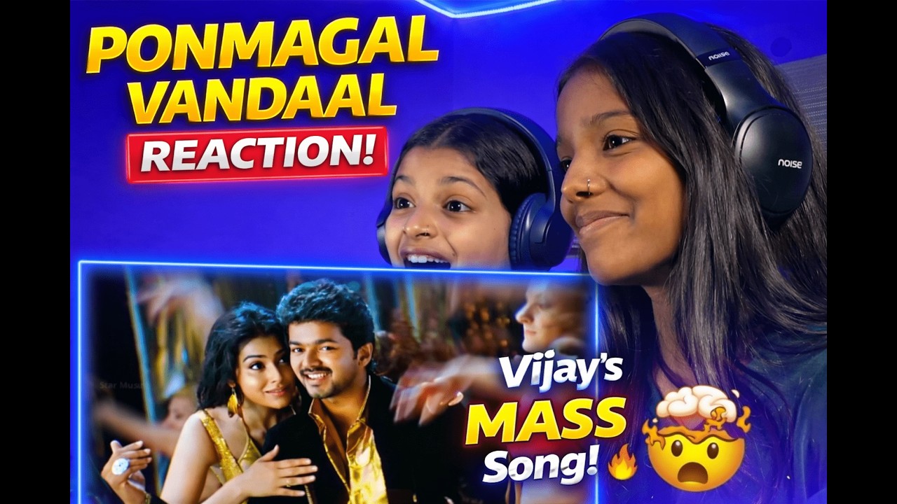 Ponmagal Vandaal Song Reaction | Best Vijay Musical Vibes 🎶