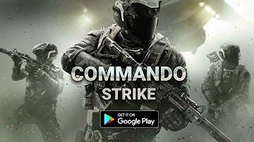 Commando Strike : FPS Shooting Game