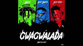 Gwagalada - BNXN fka Buju (feat  Kizz Daniel & Seyi Vibes) ~ Audio