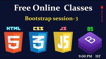 Bootstrap tutorial for beginners||Session-3||Free Online Classes||ismartedutech