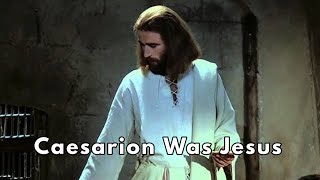 Caesarion Was Jesus