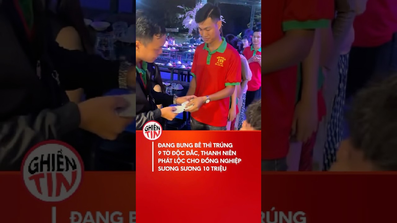 Äang bÆ°ng báº¿ hÃ³a Ã´ng chá»§, trÃºng 9 tá» Ä‘áº·c biá»‡t phÃ¡t lá»™c cho Ä‘á»“ng nghiá»‡p 10 triá»‡u má»—i ngÆ°á»i #shorts