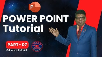 MS PowerPoint Tutorial in Bangla, Part-7  ll পাওয়ার পয়েন্ট পর্ব-৭ ll
