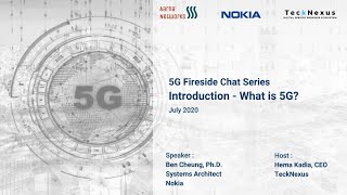 5G Fireside chat series | 5G Introduction chat | Ben Cheung from Nokia | Hema Kadia from TeckNexus