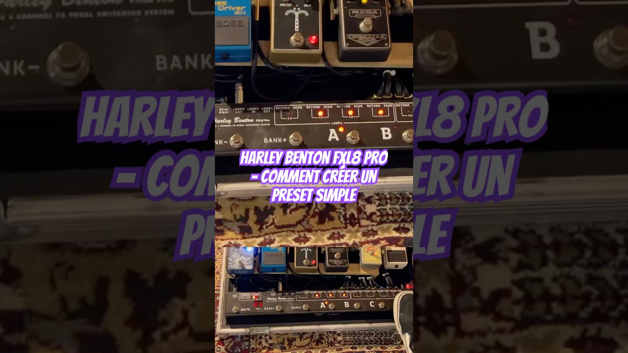Harley Benton FXL8 Pro - Créer un preset 