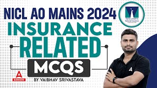 NICL AO Mains 2024 | Insurance Related MCQs by Vaibhav Srivastava