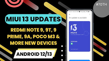 MIUI 13 Updates | Redmi 9 Prime, 9T / 9 Power, Poco M3 & Note 9 Android 12 | Redmi 9A MIUI 12.5 More
