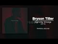 Bryson Tiller - Right My Wrongs (432 Hz)