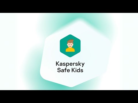 Kaspersky Safe Kids — parental controls for the world’s best parents